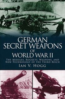 German Secret Weapons of World War II