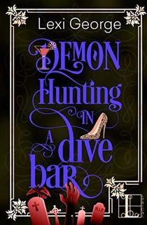 Demon Hunting in a Dive Bar