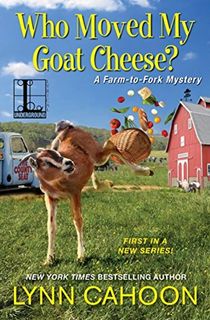 Who Moved My Goat Cheese?