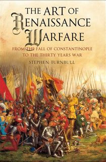 The Art of Renaissance Warfare