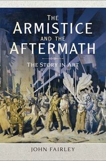 The Armistice and the Aftermath