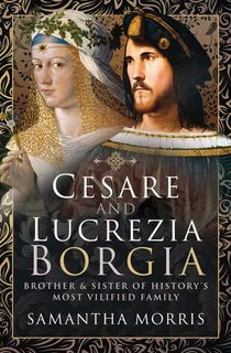 Cesare and Lucrezia Borgia