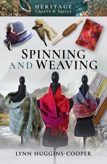 Spinning and Weaving