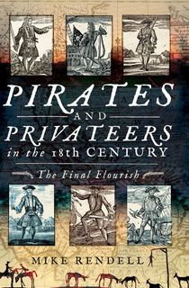 Pirates and Privateers in the 18th Century