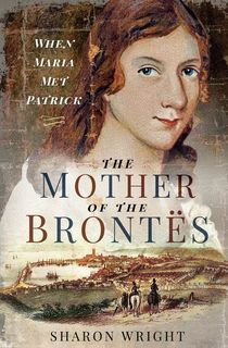 The Mother of the Brontës