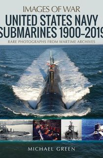 United States Navy Submarines 1900–2019