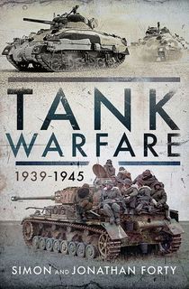 Tank Warfare, 1939–1945