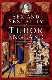 Sex and Sexuality in Tudor England