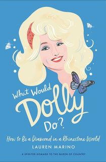 What-Would-Dolly-Do? What Would Dolly Do?