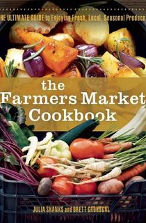 the farmers market cookbook, one of the best healthy cookbooks