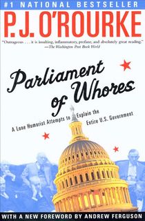 parliament of whores, a pj o'rourke book