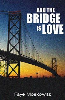 And the Bridge Is Love