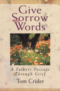 Give-Sorrow-Words Give Sorrow Words
