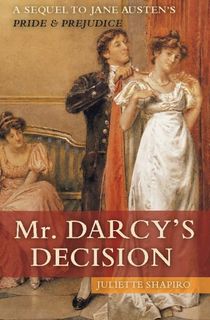 Mr. Darcy's Decision
