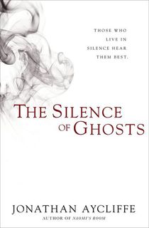 The Silence of Ghosts