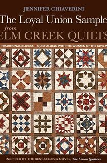 The Loyal Union Sampler from Elm Creek Quilts