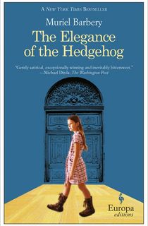 the elegance of the hedgehog, a contemporary fiction novel