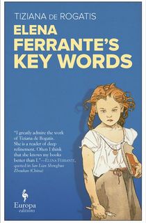 Elena Ferrante's Key Words