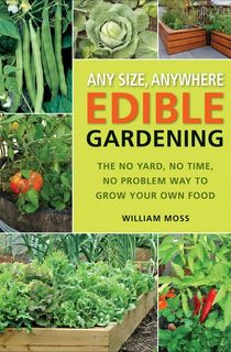 Any Size, Anywhere Edible Gardening