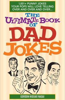 The Ultimate Book of Dad Jokes