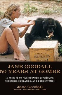 Jane-Goodall:-50-Years-at-Gombe Jane Goodall: 50 Years at Gombe