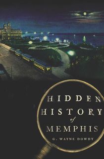 hidden history of memphis, a book featuring elvis