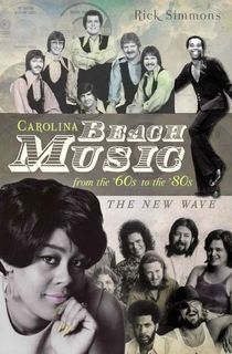 Carolina Beach Music from the '60s to the '80s