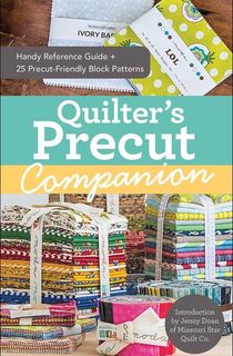 Quilter's Precut Companion