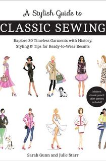 A Stylish Guide to Classic Sewing