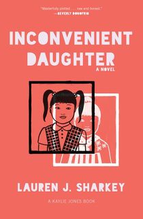 inconvenient daughter, an asian american book