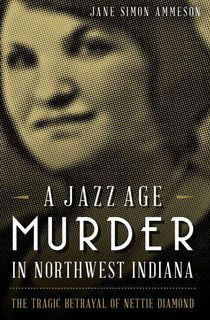 a jazz age murder in northwest indiana, a book like killers of the flower moon