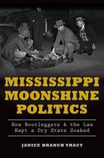 Mississippi Moonshine Politics