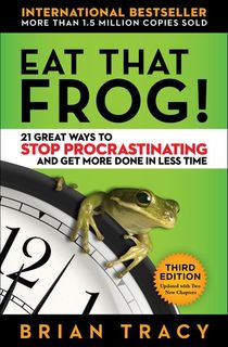 Eat That Frog! Third Edition