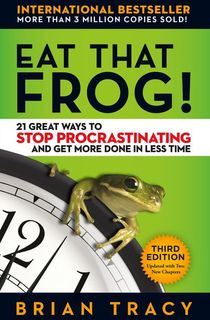 Eat That Frog! Third Edition