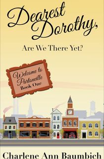 dearest dorothy, are we there yet, a christian fiction book