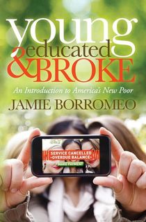 young educated and broke, a book for millennials