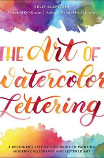 The Art of Watercolor Lettering