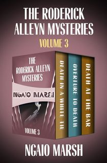 The Roderick Alleyn Mysteries Volume 3