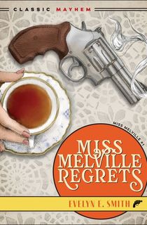 Miss Melville Regrets