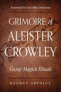 Grimoire of Aleister Crowley