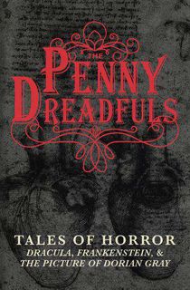 The Penny Dreadfuls