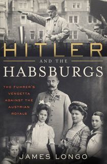 Hitler and the Habsburgs