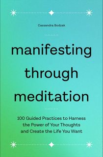 Manifesting Through Meditation