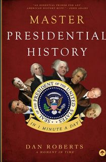 Master Presidential History in 1 Minute a Day