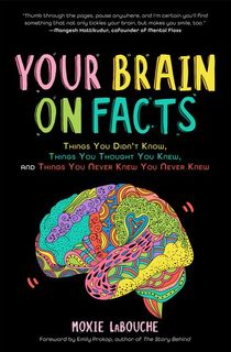 Your Brain on Facts