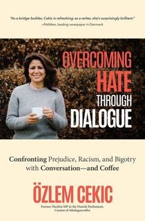 Overcoming Hate through Dialogue