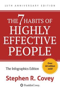 The 7 Habits of Highly Effective People