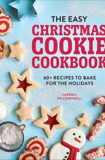 The-Easy-Christmas-Cookie-Cookbook The Easy Christmas Cookie Cookbook