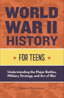 World-War-II-History-for-Teens World War II History for Teens