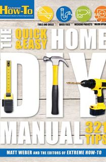 The Quick & Easy Home DIY Manual